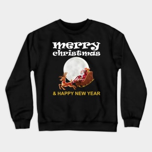 Merry christmas and happy new year Christmas gift Crewneck Sweatshirt